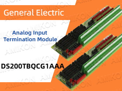Modul Terminasi Input Analog GE DS200TBQCG1AAA: Komponen Penting untuk Akuisisi Data Industri