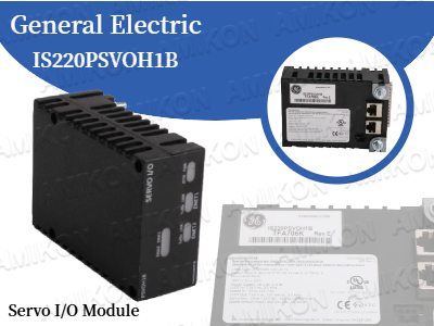 Memaksimalkan Efisiensi Otomasi Industri dengan Modul I/O Servo GE IS220PSVOH1B