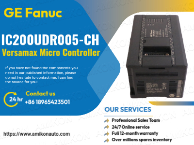 Bagaimana Mikrokontroler GE IC200UDR005-CH Versamax Mengubah Otomatisasi Modern